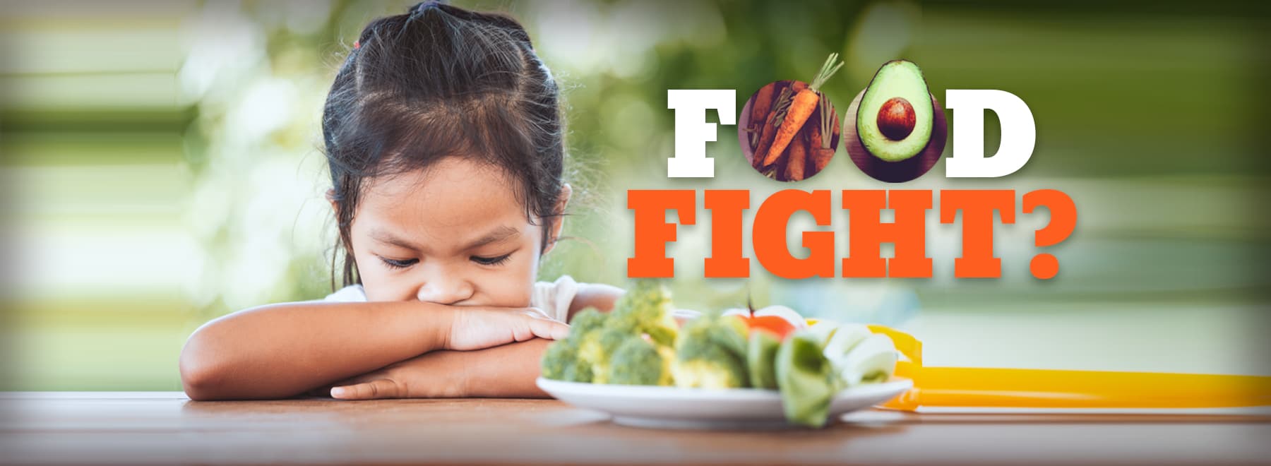 Female asian child refusing to eat her food with the title Food Fight? displayed